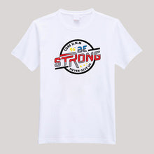 Load image into Gallery viewer, T-Shirt For Men or Women Be Strong Beautiful T Shirts HD Print T Shirt