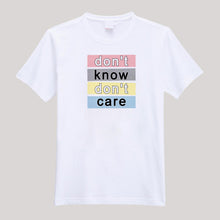 Load image into Gallery viewer, T-Shirt For Men or Women Don't Know Don't Care Beautiful HD Print T Shirt