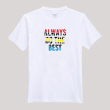 Load image into Gallery viewer, T-Shirt For Men or Women Always Do Best Beautiful HD Print T Shirt

