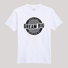 Load image into Gallery viewer, T-Shirt For Men &amp; Women dreambig9.25x8design Beautiful HD Print T Shirt
