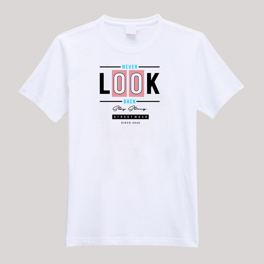 T-Shirt For Men or Women Never Look Back Beautiful HD Print T Shirt