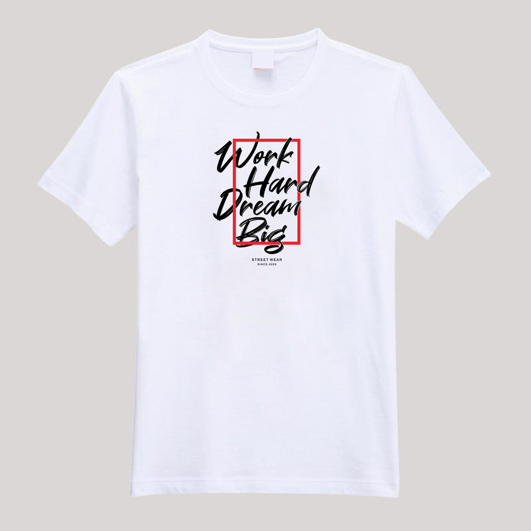 T-Shirt For Men or Women Work Hard Beautiful HD Print T Shirt