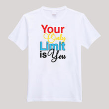 Load image into Gallery viewer, T-Shirt For Men or Women Your Limit Beautiful HD Print T Shirt

